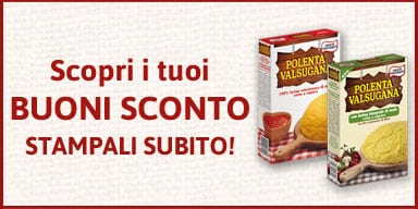 Buoni sconto Polenta Valsugana