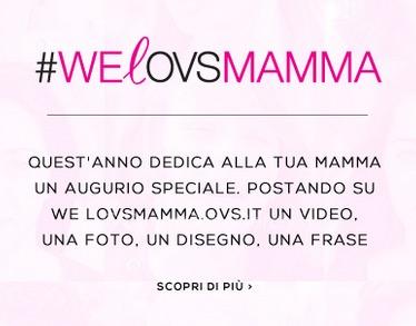 Concorso OVS per la Festa della Mamma