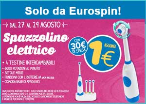 Eurospin ti regala lo spazzolino elettrico aggiungendo 1€ alla spesa
