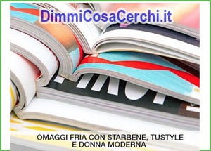 Omaggi Fria nelle riviste: Starbene, TuStyle, DonnaModerna