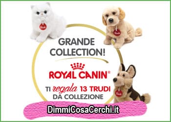 Grande Collection RoyalCanin, ricevi peluche Trudi