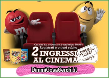 Ingressi cinema omaggio con M&M's