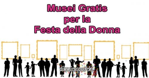 Musei gratis per la festa delle donne