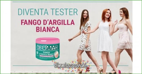 Geomar Fango d’Argilla Bianca, candidati come tester