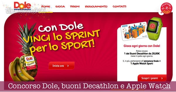 Concorso Dole, vinci buoni Decathlon e Apple Watch