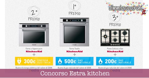 Concorso Estra kitchen, vinci elettrodomestici ed Energia