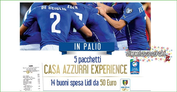 Concorso LIDL vinci Casa Azzurri