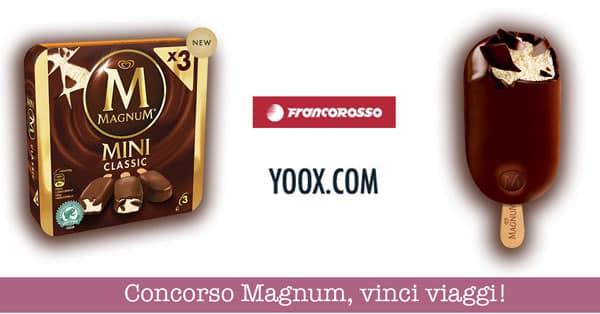 Concorso gelato Magnum, vinci 50 buoni spesa YOOX e viaggi