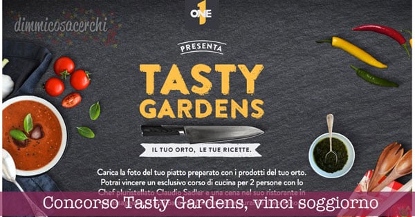 Concorso Tasty Gardens, vinci soggiorno