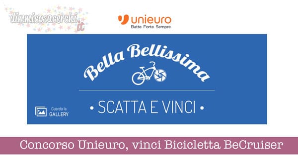 Concorso Unieuro, vinci Bicicletta BeCruiser