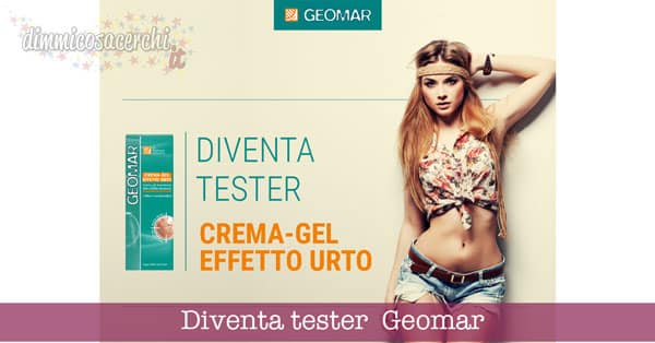 Diventa tester crema gel effetto urto Geomar