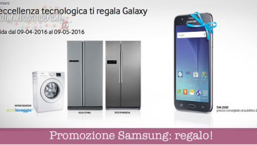 Elettrodomestici Samsung di regalano uno Smartphone Galaxy J5