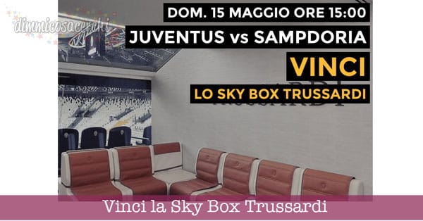 Vinci la Sky Box Trussardi