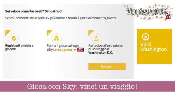 Vinci un viaggio a Washington D.C con Sky