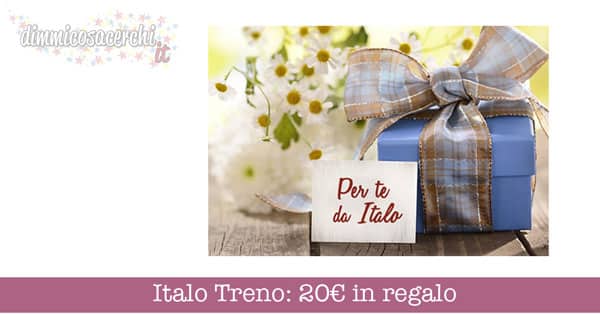 Italo Treno: 20€ in regalo