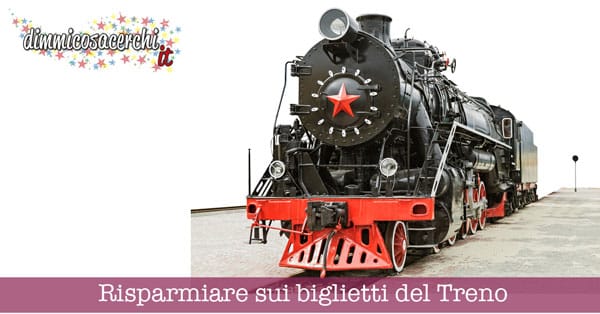 Come risparmiare sui biglietti del treno