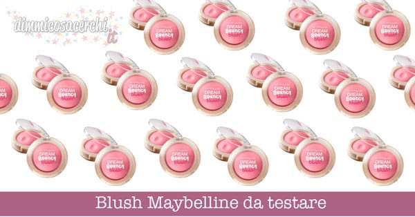 Blush Maybelline da testare su Toluna