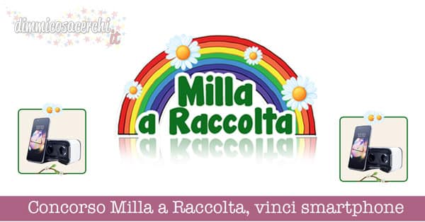 Concorso Milla a Raccolta, vinci smartphone