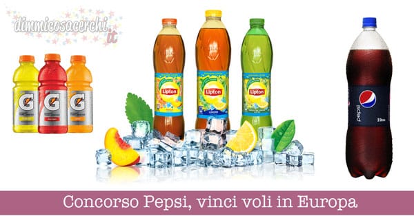 Concorso Pepsi, vinci voli in Europa