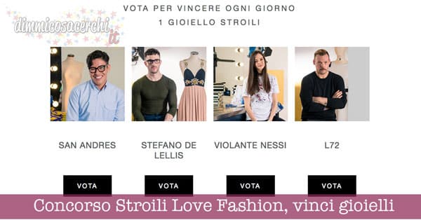 Concorso Stroili Love Fashion, vinci gioielli ogni giorno