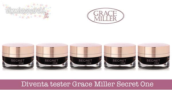 Diventa tester Grace Miller Secret One