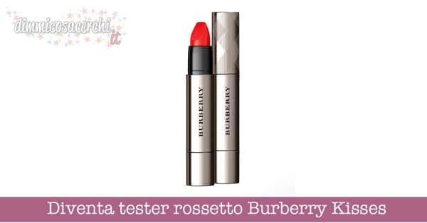 Diventa tester rossetto Burberry Kisses