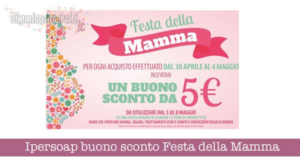 Ipersoap buono sconto Festa della Mamma