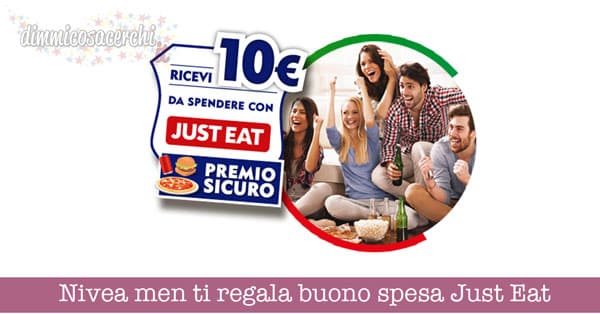 Nivea men ti regala buono spesa Just Eat