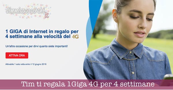 Tim ti regala 1Giga 4G per 4 settimane