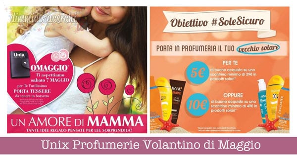 Unix Profumerie Volantino di Maggio