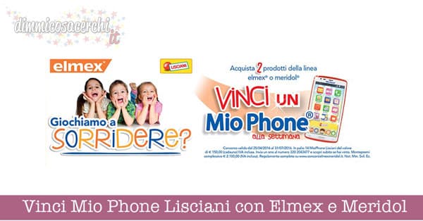 Vinci Mio Phone Lisciani con Elmex e Meridol
