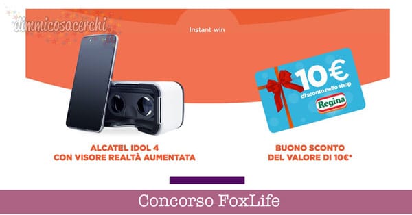 Vinci buoni sconto Regina e Alcatel con il concorso FoxLife