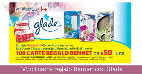 Vinci carte regalo Bennet con Glade