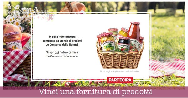 Vinci una fornitura di prodotti Le Conserve della Nonna