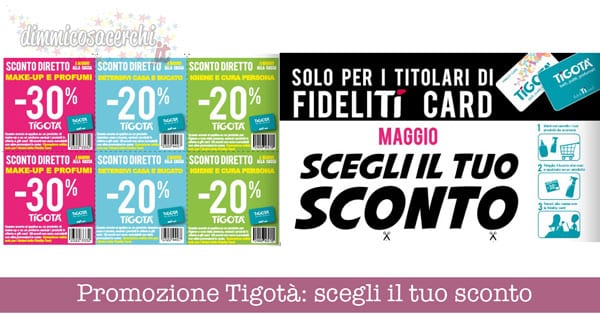 Promozione Tigotà: scegli il tuo sconto