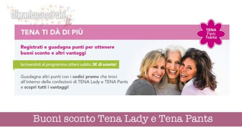 Buoni sconto Tena Lady e Tena Pants