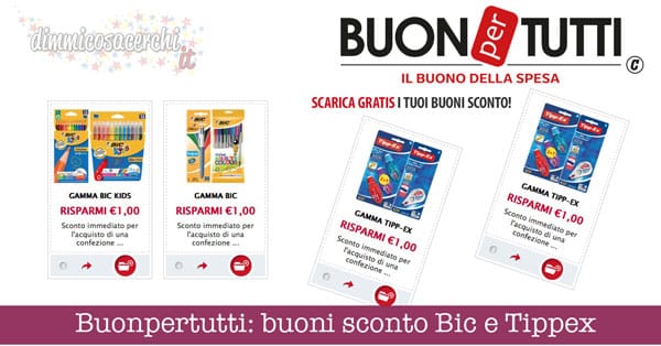 Buonpertutti: buoni sconto Bic e Tippex