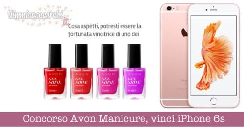 Concorso Avon Manicure, vinci iPhone 6s plus oro rosa