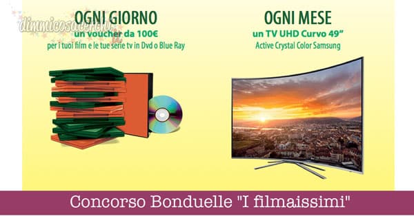 Concorso Bonduelle "I filmaissimi", vinci Tv e voucher