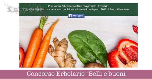 Concorso Erbolario "Belli e buoni"