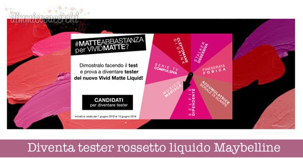 Diventa tester rossetto liquido Maybelline