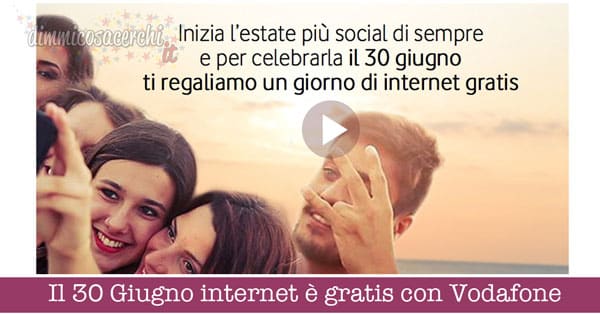Il 30 Giugno internet è gratis con Vodafone