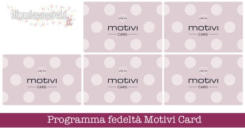 Programma fedeltà Motivi Card Programma fedeltà Motivi Card