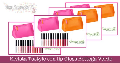 Rivista Tustyle con lip Gloss Bottega Verde e pochette