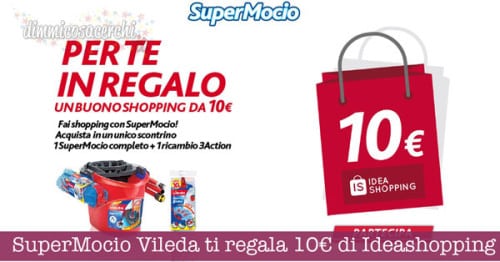 SuperMocio Vileda ti regala 10€ di Ideashopping