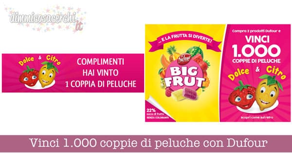 Vinci 1.000 coppie di peluche con Dufour Big Fruit