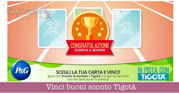 Vinci buoni sconto Tigotà