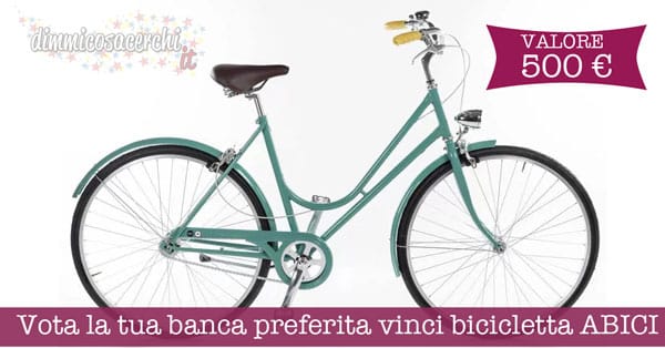 Vota la tua banca preferita vinci bicicletta ABICI