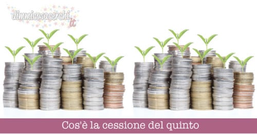 Cos'è la cessione del quinto