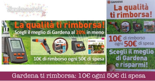 Gardena ti rimborsa: 10€ ogni 50€ di spesa